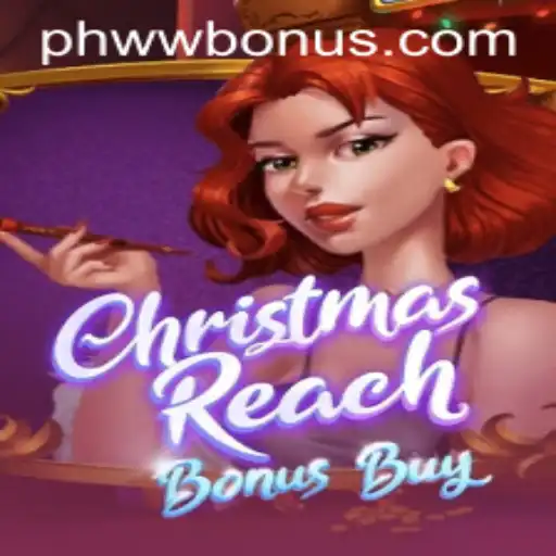 ChristmasReachBonusBuy: Embrace the Festive Gaming Spirit with PHWW.COM