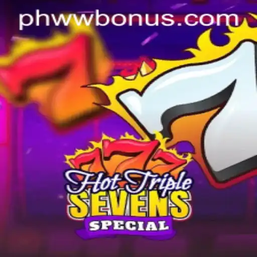 Discover the Thrills of HotTripleSevensSpecial on PHWW.COM